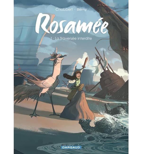 Rosamée Tome 1 - La Traversée interdite