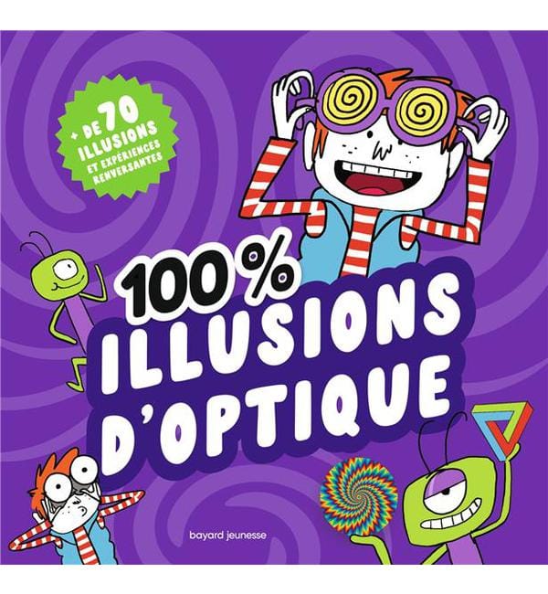 100 % illusions d'optique