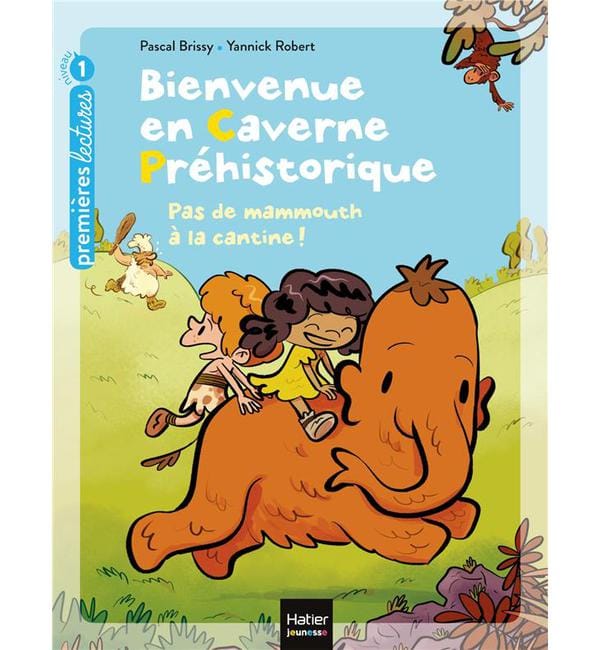 Bienvenue en caverne préhistorique Tome 2 - Pas de mammouth à la cantine !