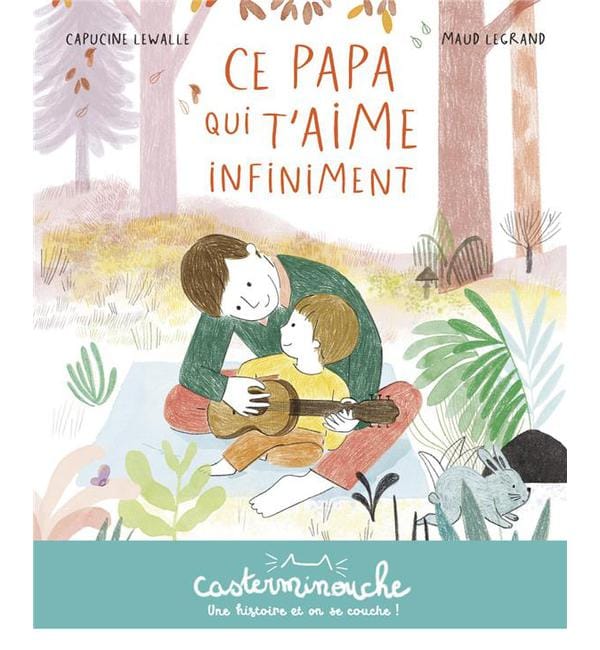 Ce papa qui t'aime infiniment