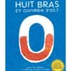 Huit bras et combien d'os ?
