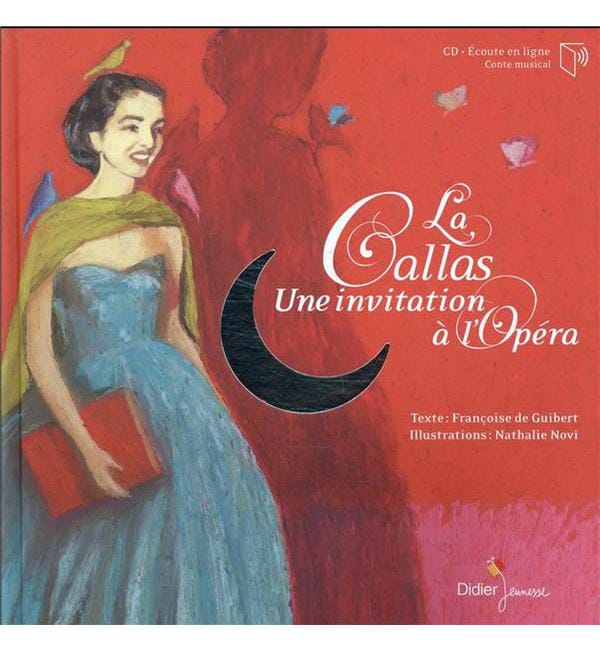 La Callas - Une invitation à l'Opéra