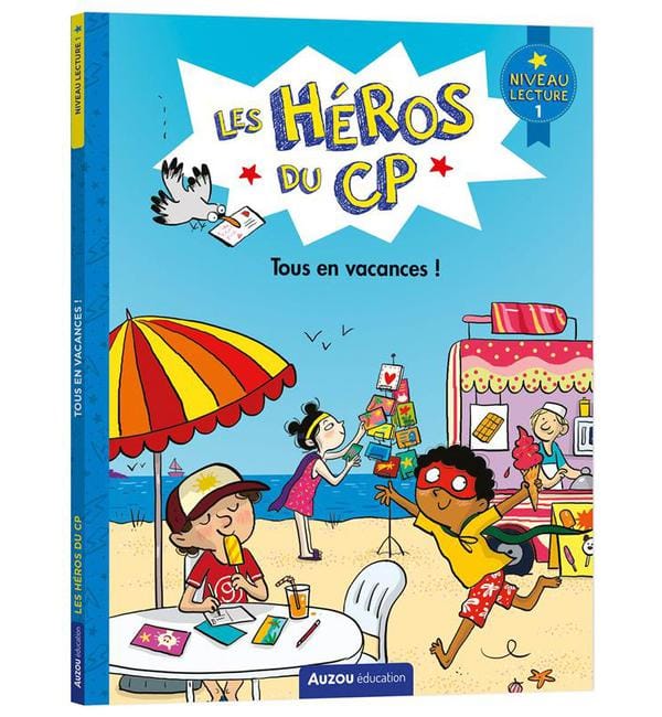 Les héros du CP - Tous en vacances !
