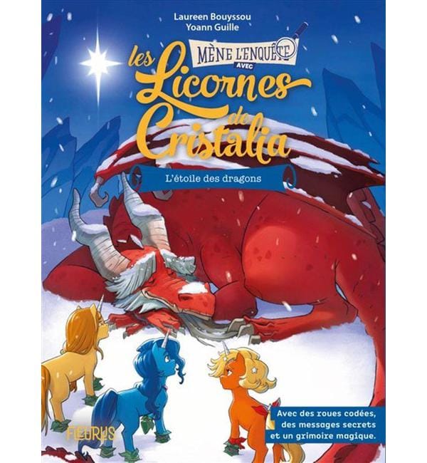 Les licornes de Cristalia Tome 2 - L'étoile des dragons, tome 2