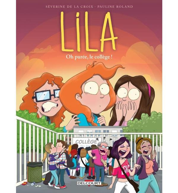 Lila Tome 3 - Oh purée, le collège !