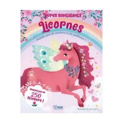 Livres scintillants. Licornes - Habille-moi de stickers et de paillettes