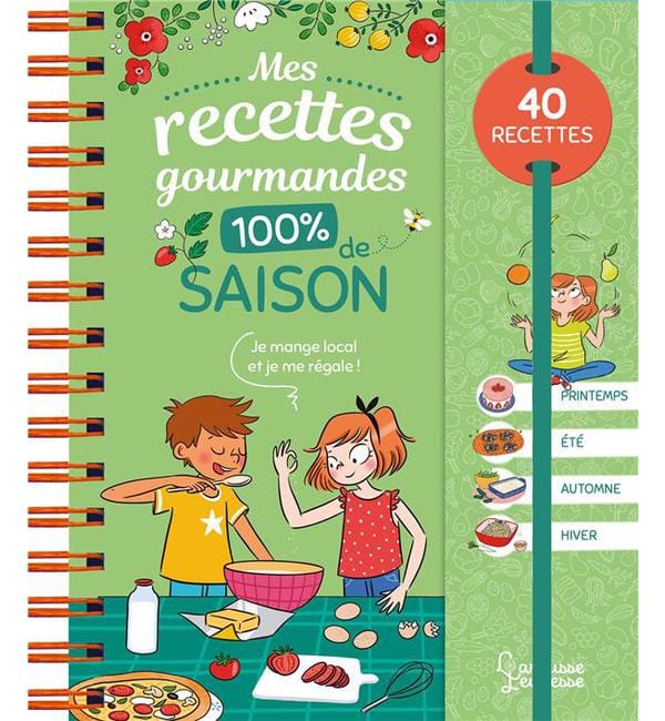 Mes recettes gourmandes 100 % de saison