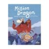 Mission Dragon - Princesse en détresse