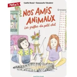 Nos amis animaux Tome 1 - Les griffes du petit chat