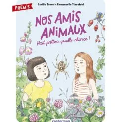 Nos amis animaux Tome 2 - Huit pattes, quelle chance !
