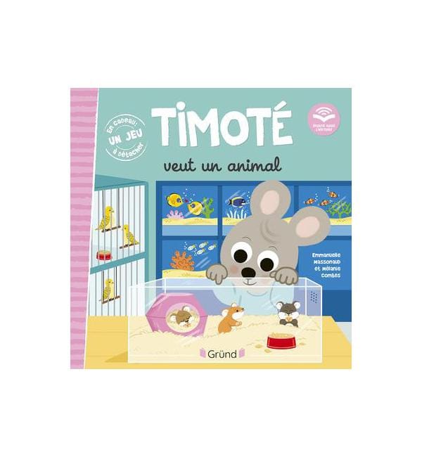 Timoté veut un animal - Avec un jeu à détacher