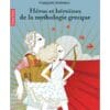 Héros et héroïnes de la mythologie grecque