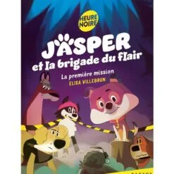 Jasper et la brigade du flair Tome 1 - La première mission