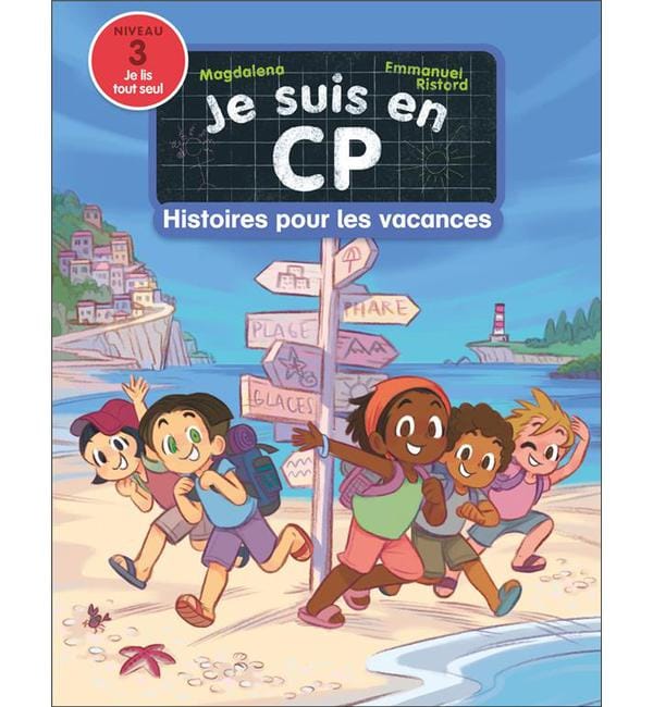 Je suis en CP - Histoires pour les vacances - Niveau 3