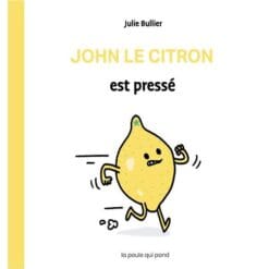 John le citron est pressé
