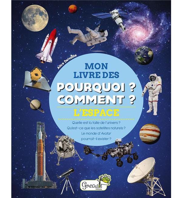L'Espace - Mon livre des Pourquoi ? Comment ?