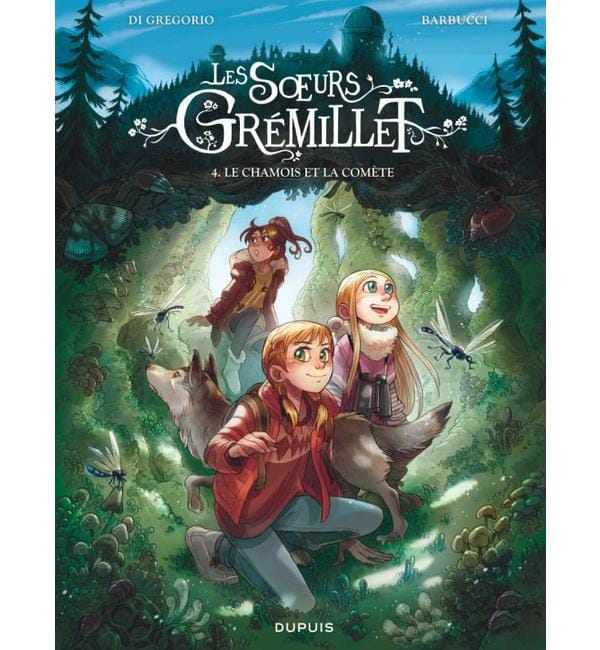 Les soeurs Grémillet Tome 4 - Le chamois et la comète