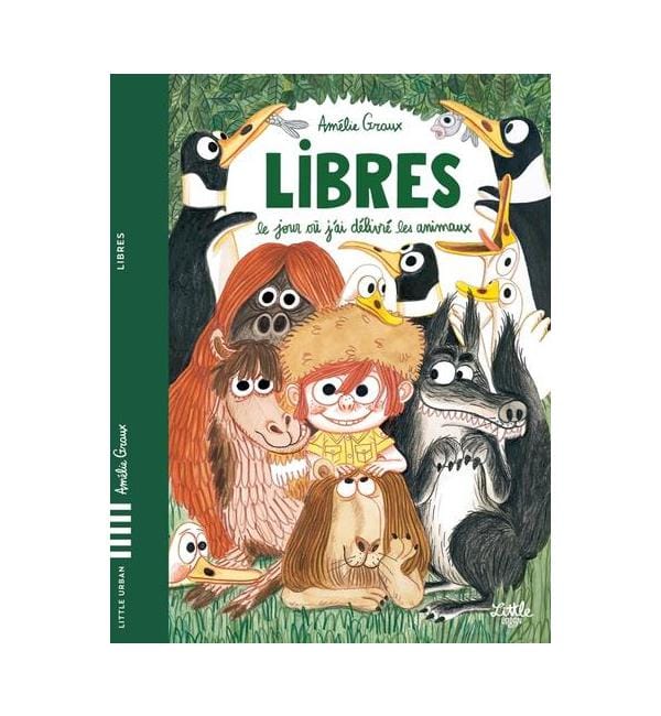 Libres - Le jour où j'ai délivré les animaux