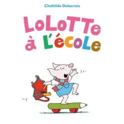Lolotte à l'école