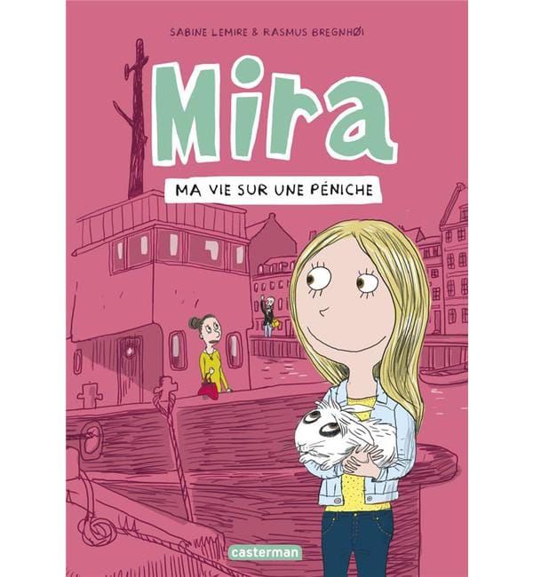 Mira Tome 2 - Ma vie sur une péniche