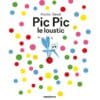 Pic Pic, le loustic