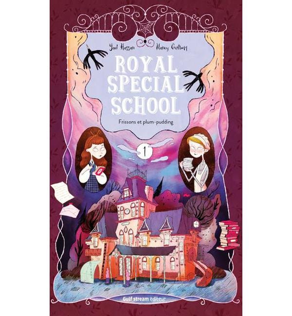 Royal Special School Tome 1 - Frissons et plum-pudding