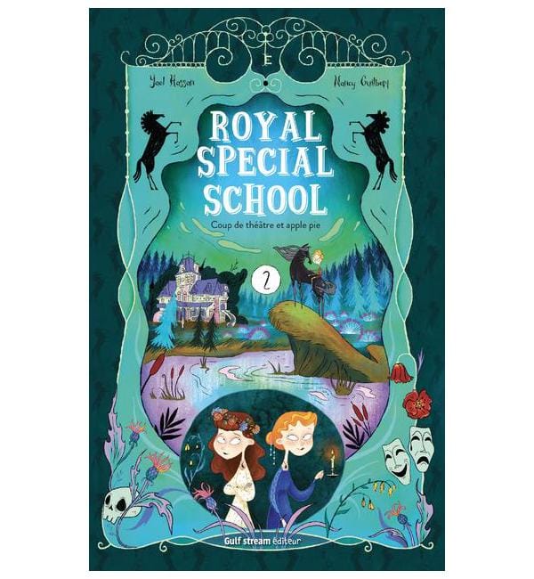 Royal Special School Tome 2 - Coup de théâtre et apple pie