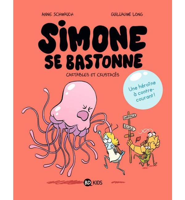Simone se bastonne Tome 1 - Cartables et crustacés