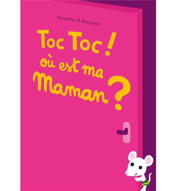 Toc Toc ! Où est ma maman ?
