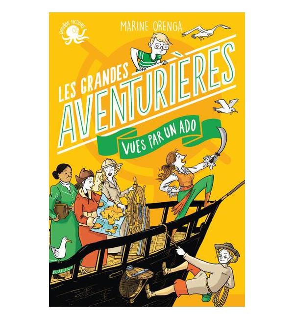 Les Grandes Aventurières vues par un ado