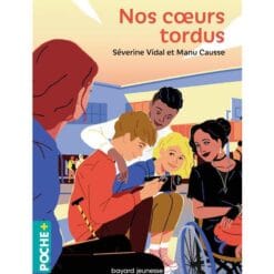Nos coeurs tordus