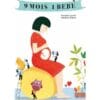 9 mois, un bébé - La grossesse