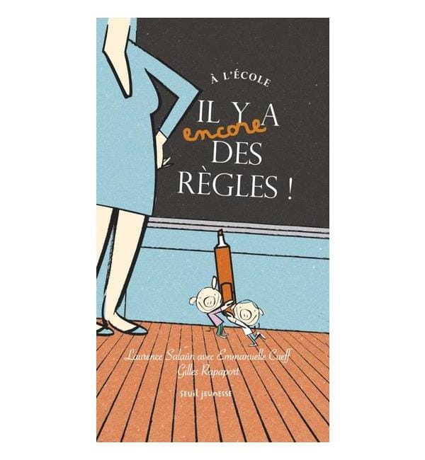 A l'école il y a (encore) des règles !