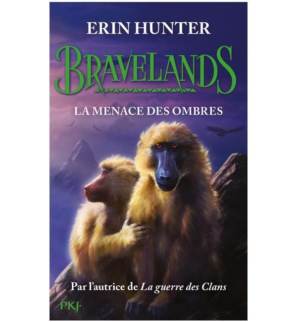 Bravelands Tome 4 - La menace des ombres