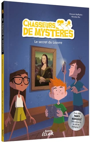 Chasseurs de mystères Tome 8 - Le secret du Louvre