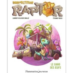 Inspecteur Raptor Tome 2 - Le gang des oeufs