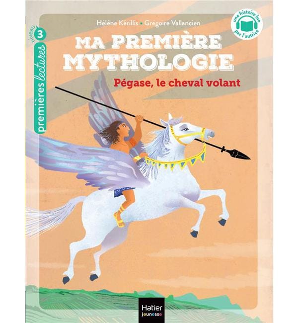 Ma première mythologie Tome 21 - Pégase, le cheval volant