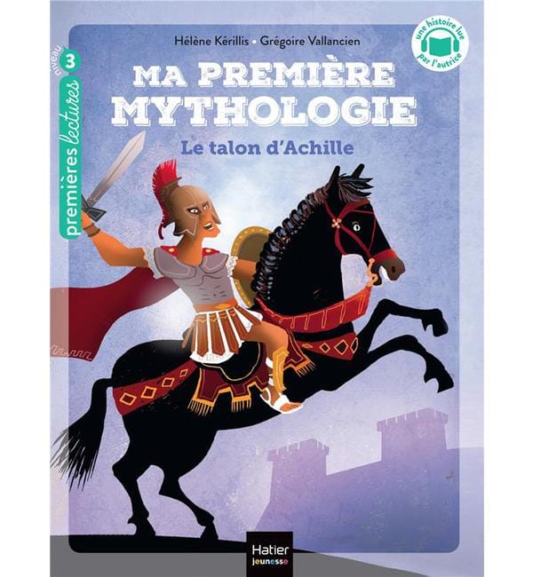 Ma première mythologie Tome 6 - Le talon d'Achille