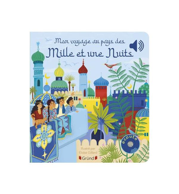 Mon voyage au pays des mille et une nuits