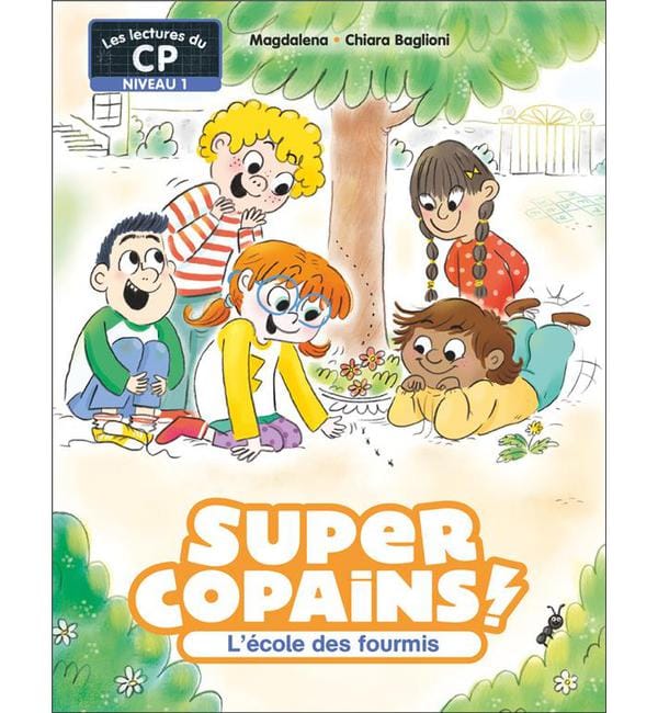 Super Copains ! Tome 4 - L'école des fourmis - Niveau 1