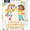 Super Copains ! Tome - La rentrée en CP - Niveau 1