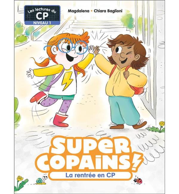 Super Copains ! Tome - La rentrée en CP - Niveau 1