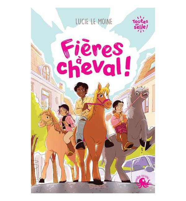 Toutes en selle ! - Fières à cheval