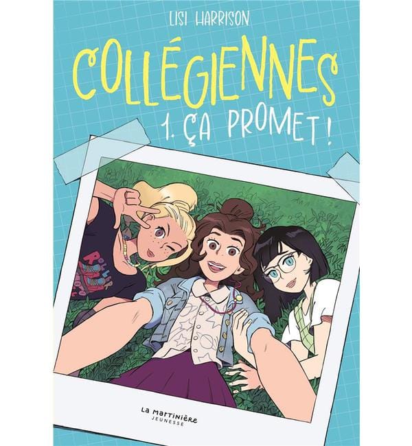 Collégiennes Tome 1 - Ça promet !