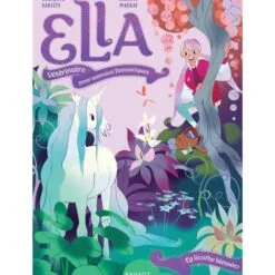 Ella, Vétérinaire pour animaux fantastiques - La licorne blessée