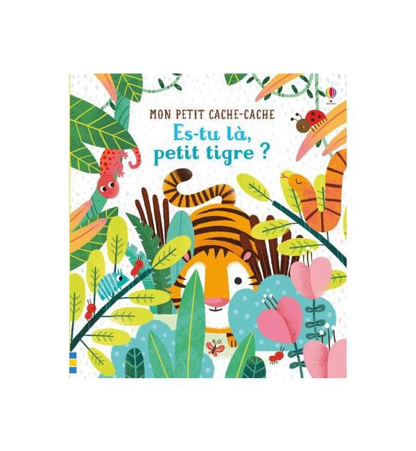 Es-tu là, petit tigre ?