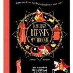 Fabuleuses déesses de la mythologie