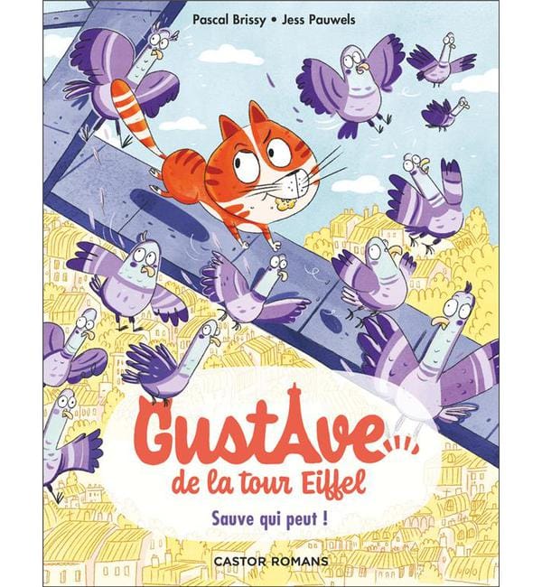 Gustave de la Tour Eiffel Tome 2 - Sauve qui peut !