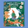 Hazel la petite sorcière - Une année dans la forêt