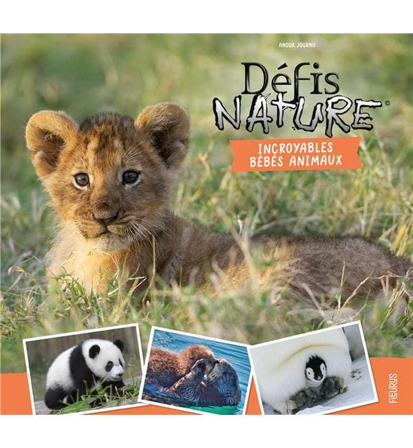 Incroyables bébés animaux